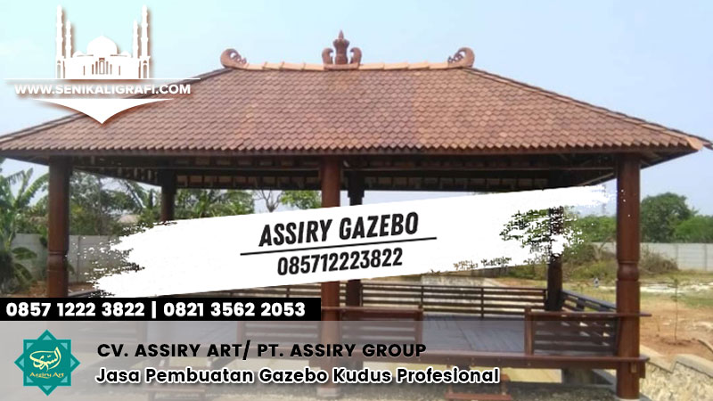 Jasa Pembuatan Gazebo Kudus Profesional | CV. Assiry Art/PT. Assiry Group